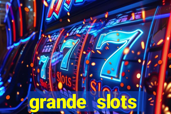 grande slots jackpot louco